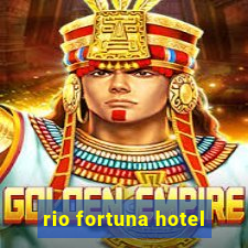 rio fortuna hotel